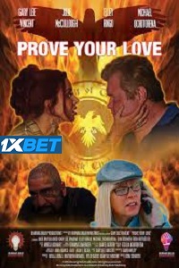 Prove Your Love (2024) Hindi [Voice Over] Full Movie WEB-DL Watch Online