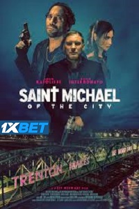 Saint Michael of the City (2024) Hindi [Voice Over] Full Movie WEB-DL Watch Online