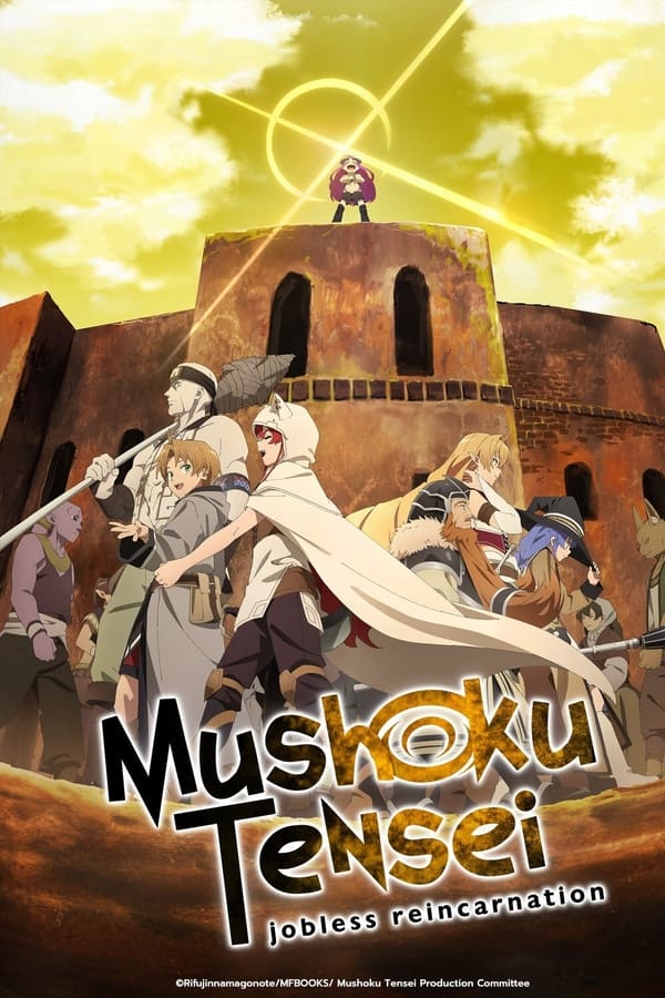 Mushoku Tensei: Jobless Reincarnation (Season 1 – 2) Complete Hindi-Multi Audio [Anime] WEB-Series 1080p & 720p WEB-DL