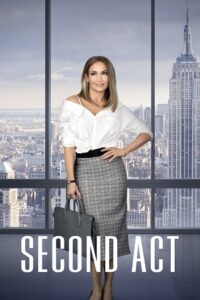 Second Act (2018) Dual Audio [Hindi + English] WeB-DL 480p [450MB] | 720p [950MB] | 1080p [1.8GB]