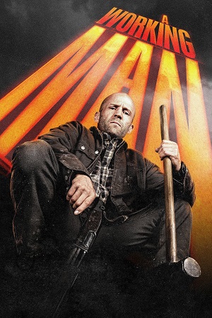 A Working Man (2025) WEB-DL Dual Audio (Hindi DD5.1-English DD5.1) 480p [490MB] | 720p [1.1GB] | 1080p [2.4GB] 2160p 4K SDR