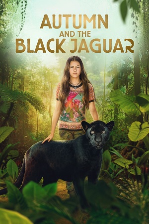 Autumn and the Black Jaguar (2024) BluRay Dual Audio {Hindi-English} 480p [360MB] | 720p [840MB] | 1080p [2GB]