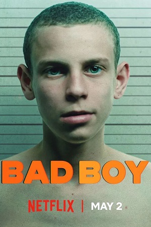 Bad Boy (Season 1) Dual Audio DD5.1 {Hindi-English} Netflix Series 480p | 720p | 1080p WEB-DL