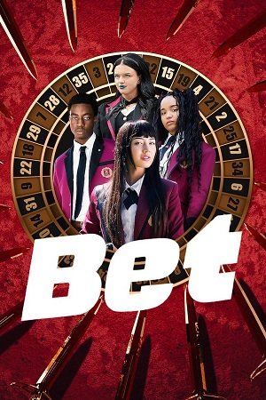 BET (2025) Season 1 Dual Audio {Hindi-English} Netflix Series 480p | 720p | 1080p WEB-DL