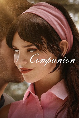 Companion (2025) {English with Subtitles} Full Movie WEB-DL 480p [350MB] | 720p [850MB] | 1080p [2GB]