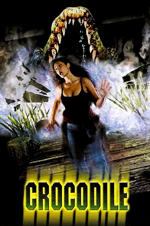 Crocodile (2000) Dual Audio {Hindi-English} WEB-DL 480p [300MB] | 720p [850MB] | 1080p [2GB]