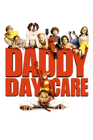 Daddy Day Care (2003) WEB-DL Dual Audio {Hindi-English} 480p [300MB] | 720p [840MB] | 1080p [1.9GB]