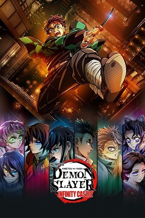 Demon Slayer: Kimetsu no Yaiba Infinity Castle (2025) Full Movie {Hindi (LiNE) & Japanese} HQ-HDTC 480p [580MB] | 720p [1.4GB] | 1080p [3.2GB]