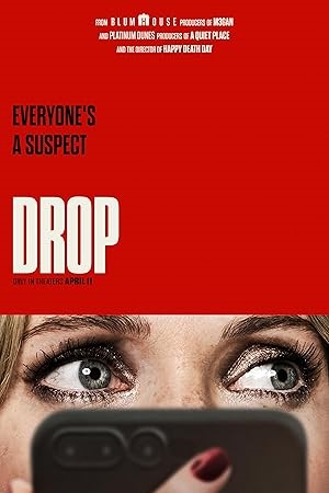 Drop (2025) WEB-DL Dual Audio {Hindi-English} 480p [350MB] | 720p [800MB] | 1080p [3.9GB] 2160p [10.8GB] 4K SDR