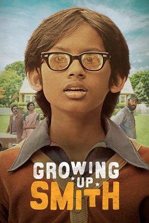 Growing Up Smith (2015) Dual Audio {Hindi-English} BluRay 480p [400MB] | 720p [1GB] | 1080p [2GB]