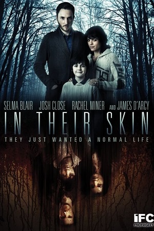 In Their Skin (2012) BluRay Dual Audio {Hindi-English} 480p [350MB] | 720p [820MB] | 1080p [1.6GB]
