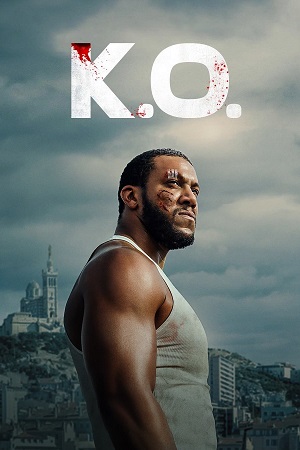 K.O. (2025) WEB-DL Dual Audio (DD5.1) {Hindi-English} 480p [310MB] | 720p [800MB] | 1080p [1.6GB] | 2160p 4K [11.7GB] SDR