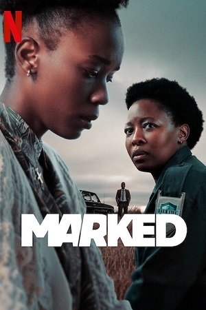 Marked (2025) Season 1 Dual-Audio {Hindi-English} Netflix-Series 480p, 720p & 1080p WEB-DL ESub