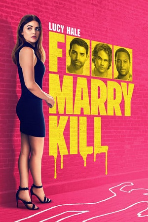 F*** Marry Kill (2024) Dual Audio {Hindi-English} WEB-DL 480p [347MB] | 720p [982MB] | 1080p [1.2GB]