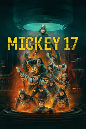 Mickey 17 (2025) WEB-DL {English With Subtitles} Full Movie 480p [600MB] | 720p [1.2GB] | 1080p [2.6GB]