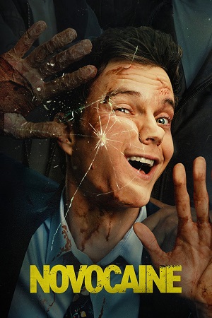 Novocaine (2025) WEB-DL Dual Audio {Hindi-English} 480p [400MB] | 720p [1GB] | 1080p [2.2GB] | 2160p 4K HDR [19.3GB]