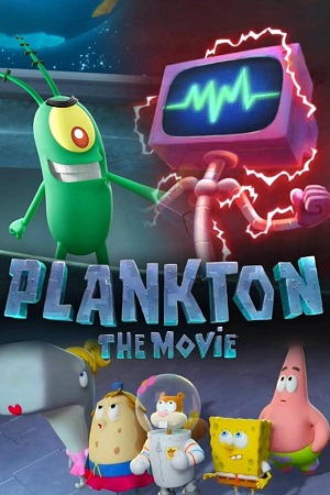 Plankton: The Movie (2025) WEB-DL Dual Audio {Hindi-English} 480p [304MB] | 720p [740MB] | 1080p [1.6GB]