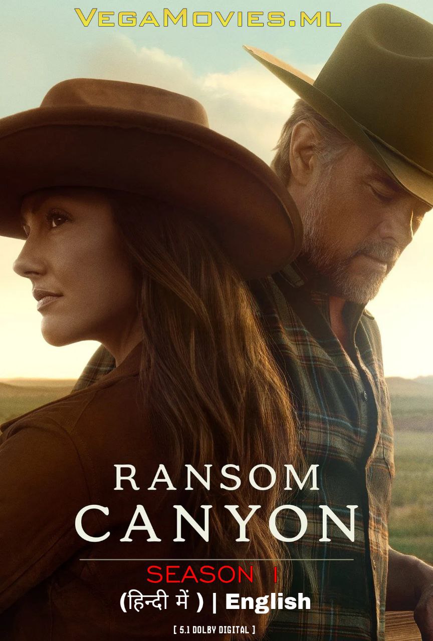Ransom Canyon (2025) Season 1 Dual Audio DD5.1 {Hindi-English} Netflix Series 480p | 720p | 1080p WEB-DL