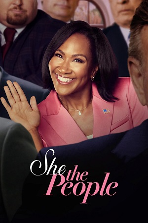 She the People – Season 1 (2025) Dual Audio {Hindi-English} Netflix Series 480p, 720p & 1080p WEB-DL ESub || S1 Vol. 1 + 2 Added!