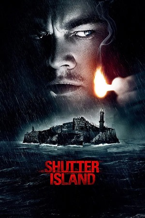 Shutter Island (2010) Dual Audio (DD5.1) {Hindi-English} BluRay 480p [450MB] | 720p [1.3GB] | 1080p [2.8GB]