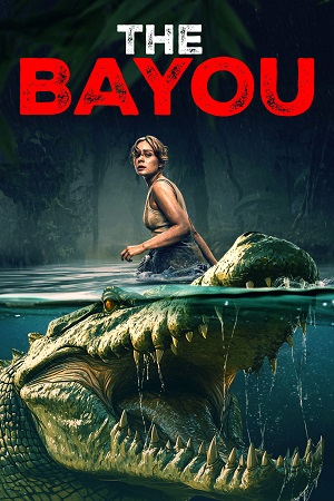 The Bayou (2025) WEB-DL Dual Audio {Hindi-English} 480p [475MB] | 720p [880MB] | 1080p [1.5GB]