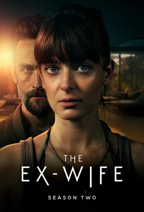 The Ex-Wife (2025) Season 1 + 2 Dual Audio (DD5.1) {Hindi-English} Paramount+ Original Web Series 480p, 720p & 1080p WEB-DL ESub