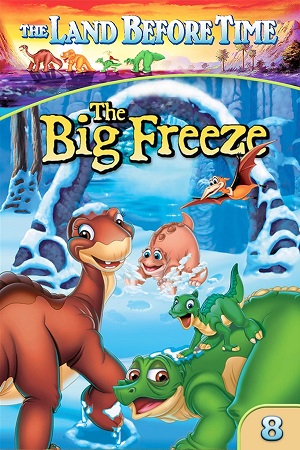 The Land Before Time VIII The Big Freeze (2001) {English with Subtitles} Full Movie WEB-DL 480p [300MB] | 720p [600MB] | 1080p [1.5GB]