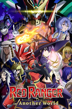 The Red Ranger Becomes an Adventurer in Another World (2025) Season 1 Complete Hindi Dubbed (ORG) MulTi Audio Anime WEB Series 480p | 720p | 1080p WEB-DL