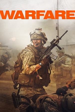Warfare (2025) WEB-DL {Hindi-English} Full Movie 480p [380MB] | 720p [810MB] | 1080p [1.5GB]