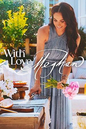 With Love, Meghan (2025) Season 1 Dual Audio {Hindi-English} NetFlix Original WEB Series 480p | 720p | 1080p WEB-DL